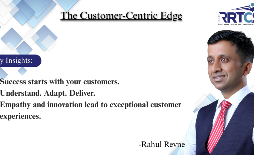 The Customer-Centric Mindset: A Key to Business Success – Insights from Ram Charan