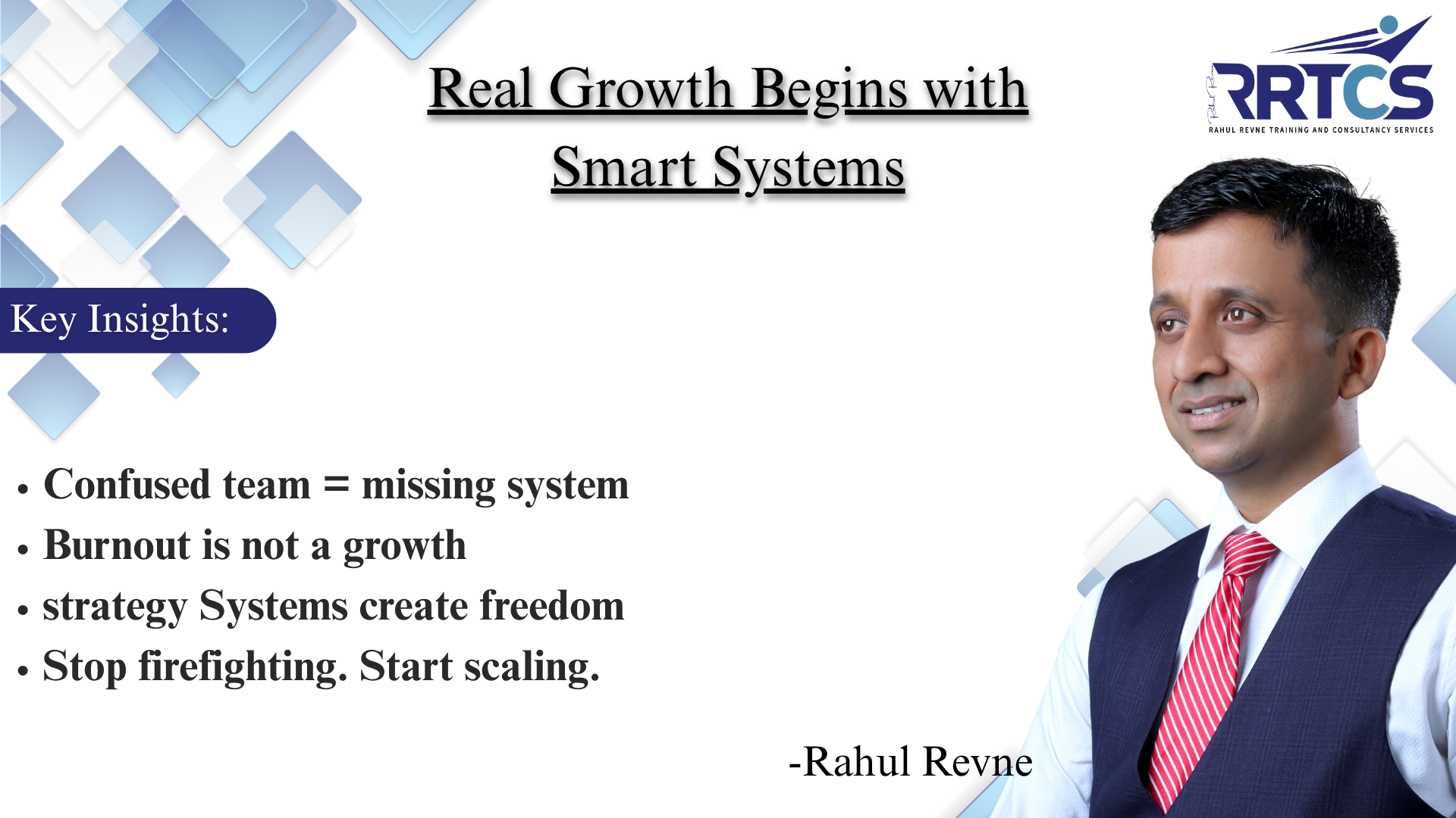 Business growth system concept with key phrases like “Confused team = Missing system”, “Burnout is not a growth strategy”, and “Systems create freedom” by RRTCS.